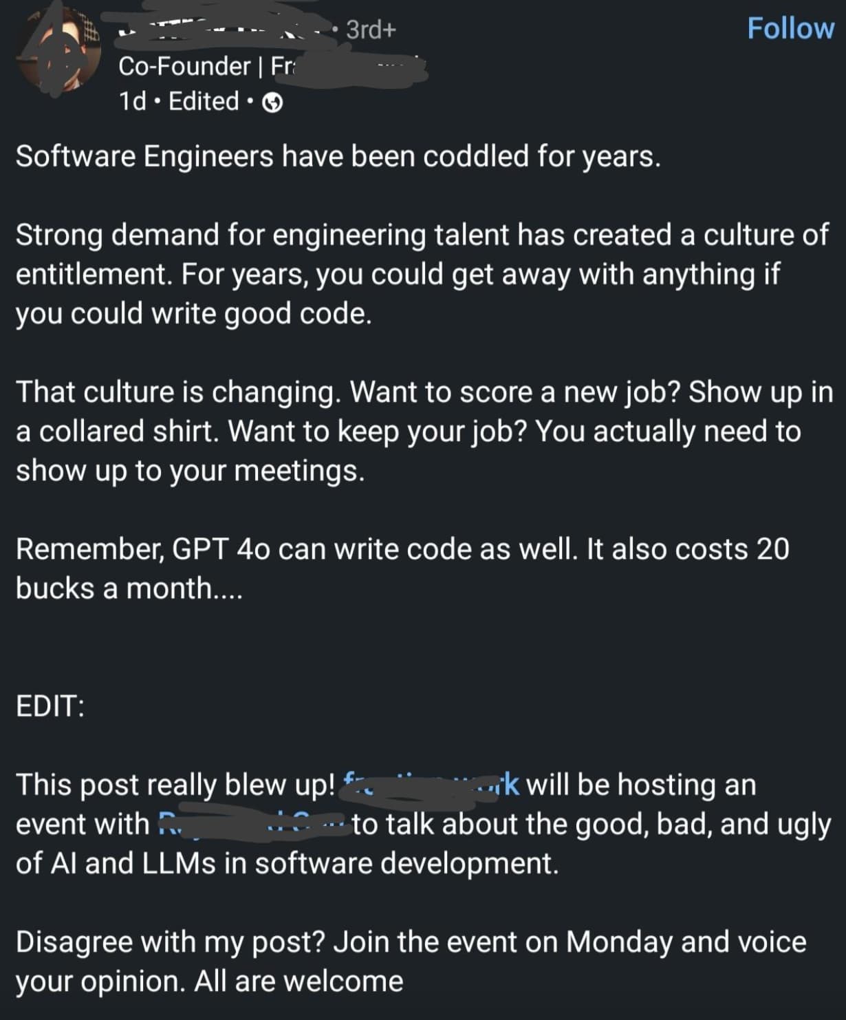 screenshot - CoFounder | Fr 1d. Edited 3rd Software Engineers have been coddled for years. Strong demand for engineering talent has created a culture of entitlement. For years, you could get away with anything if you could write good code. That culture is